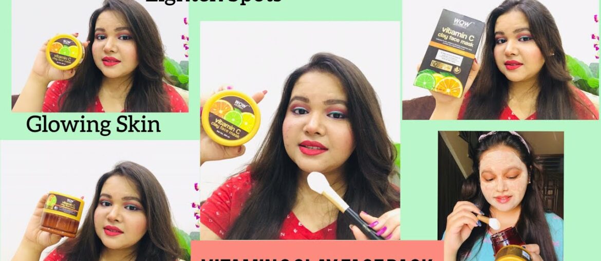 Wow Skin Science Vitamin C Clay Face Pack- Demo+ Review