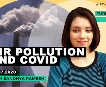 Air pollution’s links with Covid spread & severity