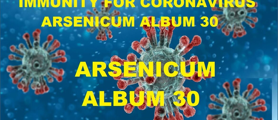 IMMUNITY FOR CORONA VIRUS ARSENICUM ALBUM 30