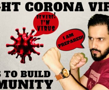How To Build Immunity? | Fight Corona Virus | Stay Strong This Pandemic | 4 Tips To Build Immunity