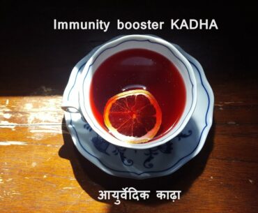 Immunity booster KADHA to prevent Corona virus recommended by Ayush Ministry