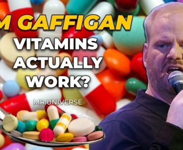 "Do Vitamins Actually work?" - Jim Gaffigan Stand up (Mr.Universe)