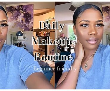 EVERYDAY MAKEUP ROUTINE (Beginner Friendly)