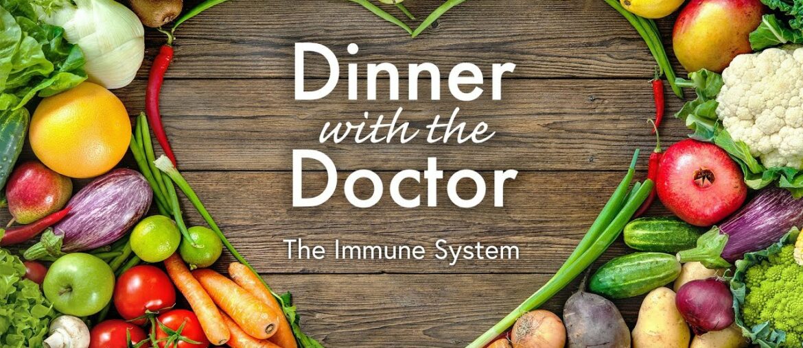 Dinner with the Doctor: Immunity | Eric Nelson | 3-23-2020