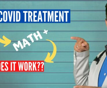 COVID 19 Treatment with MATH + ? Long Lasting CoronaVirus Symptoms!