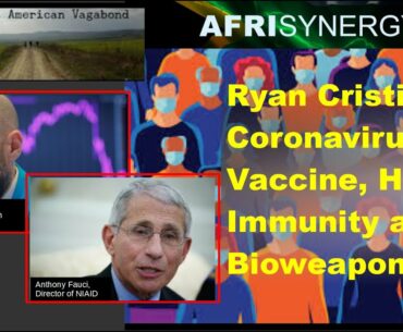 Ryan Cristian, Coronavirus Vaccine, Herd Immunity and Bioweapons