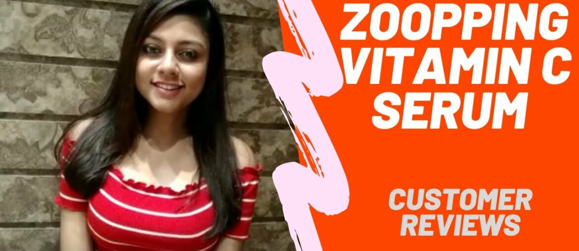 Zoopping Vitamin C Face Serum Review | Zoopping.in | Your Beauty Expert