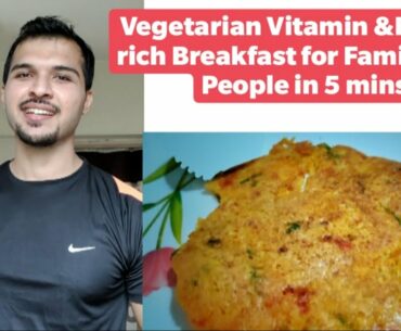 Vegetarian Vitamin &Protein rich Breakfast for Family & Fit People in 5 mins