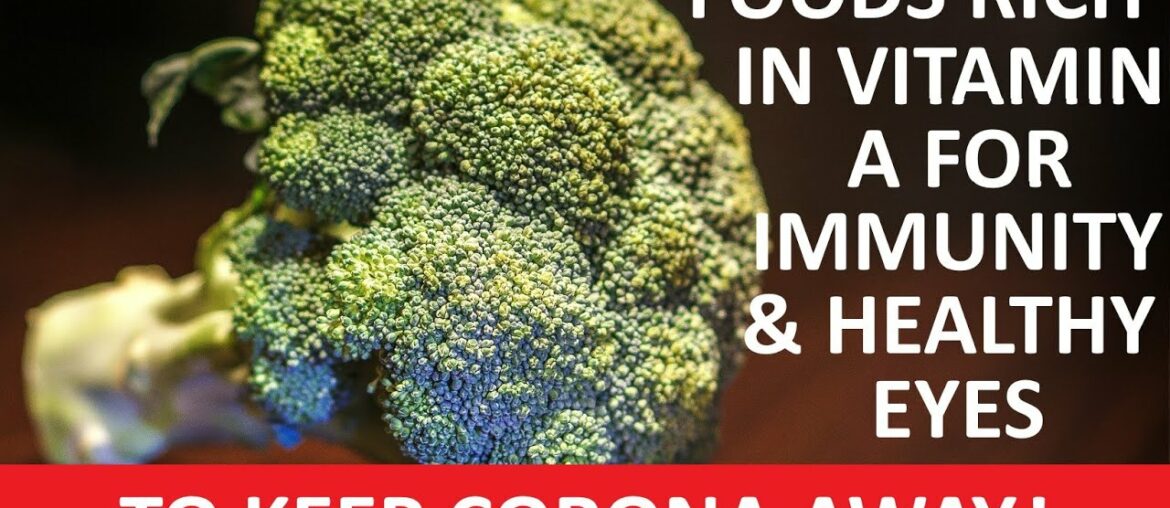 10 Vegetarian Foods High in Vitamin A To Keep Corona Away! | To Boost Immunity | For Healthy Eyes