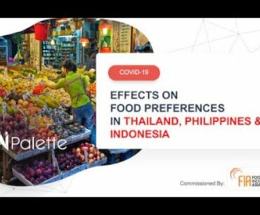 COVID 19  Effects on Food Preferences in Thailand, Philippines & Indonesia