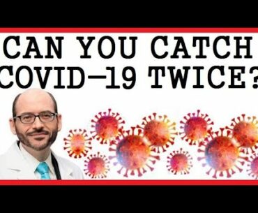 Can You Get COVID-19 Twice? Or Are You Immune? Dr Greger