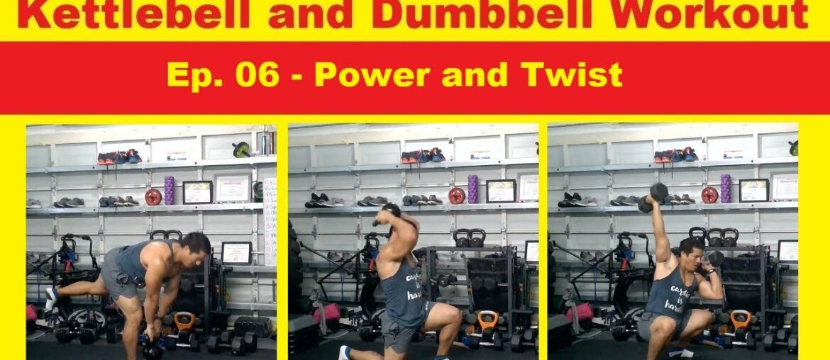 Kettlebell and Dumbbells Workout - Ep. 06 | Power and Twist