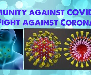 Immunity against COVID-19 #FightAgainstCorona(Must Watch)
