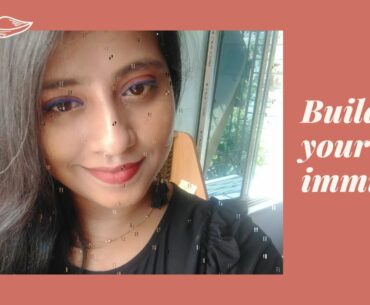 Build your immunity  || Wellness and Health