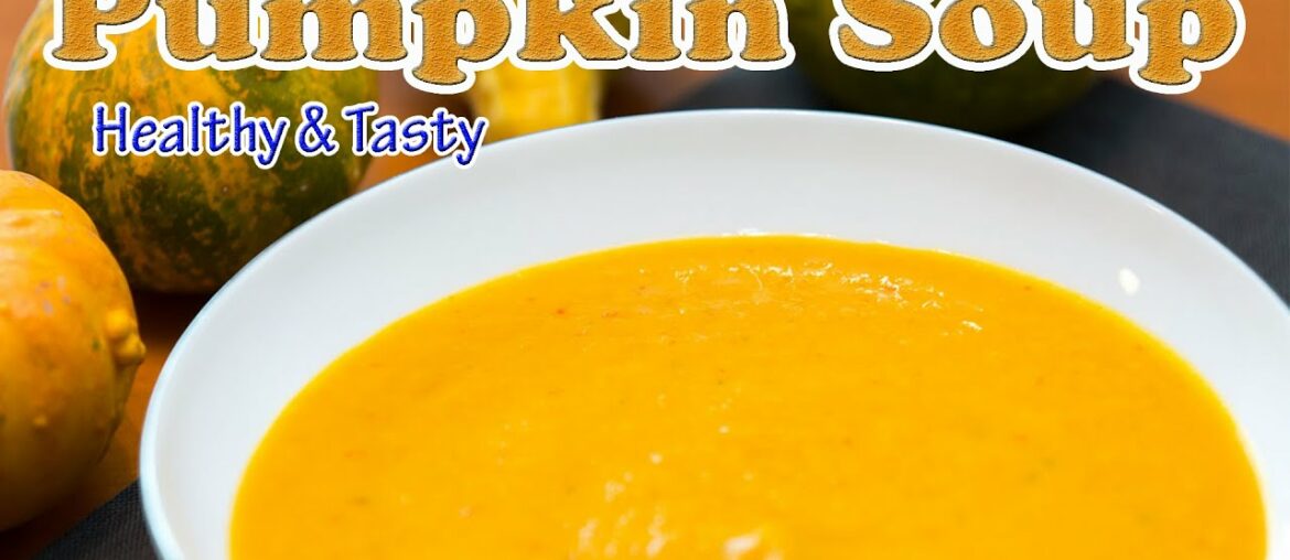 Baby Food | Pumpkin soup  Recipe for Babies , Toddlers and Kids| Weight Gain Food