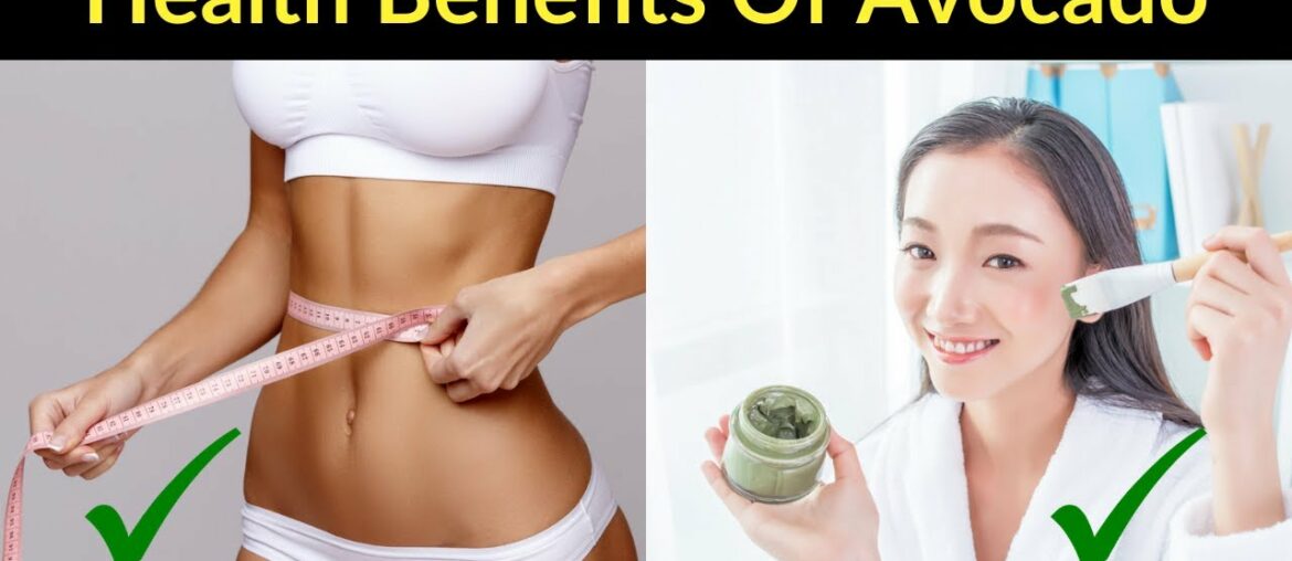 Health Benefits Of Avocado | Hair, Skin, Liver And Nutrition | Helpfulo