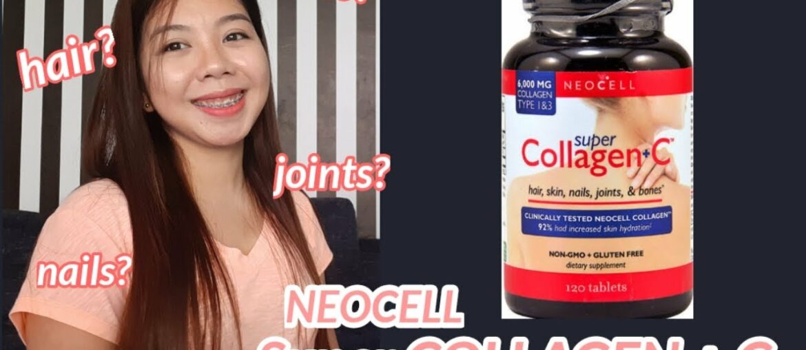 NeoCell Super Collagen +C, Effective ba? | Collagen Supplement