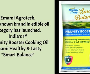 Food Innovations in Covid-19: Immunity Boosting Edible Oil/Emami Agrotech/Cooking Oil/Kitchen Tips
