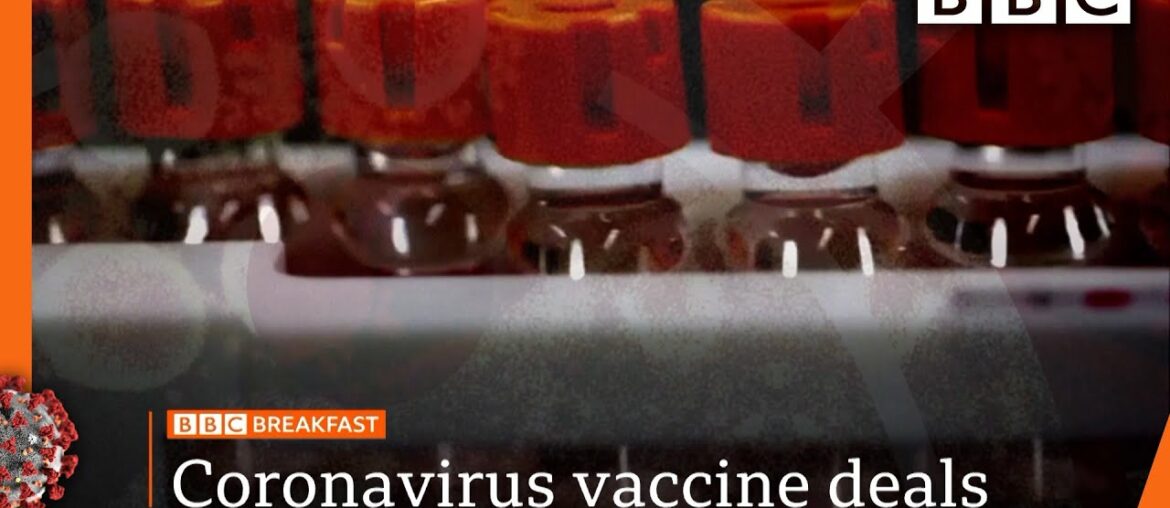 Coronavirus vaccine: UK signs deals for 90 million doses - Covid-19: Top stories this morning - BBC
