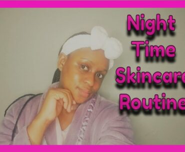 Night Time Skincare Routine  South African Youtuber Beauty