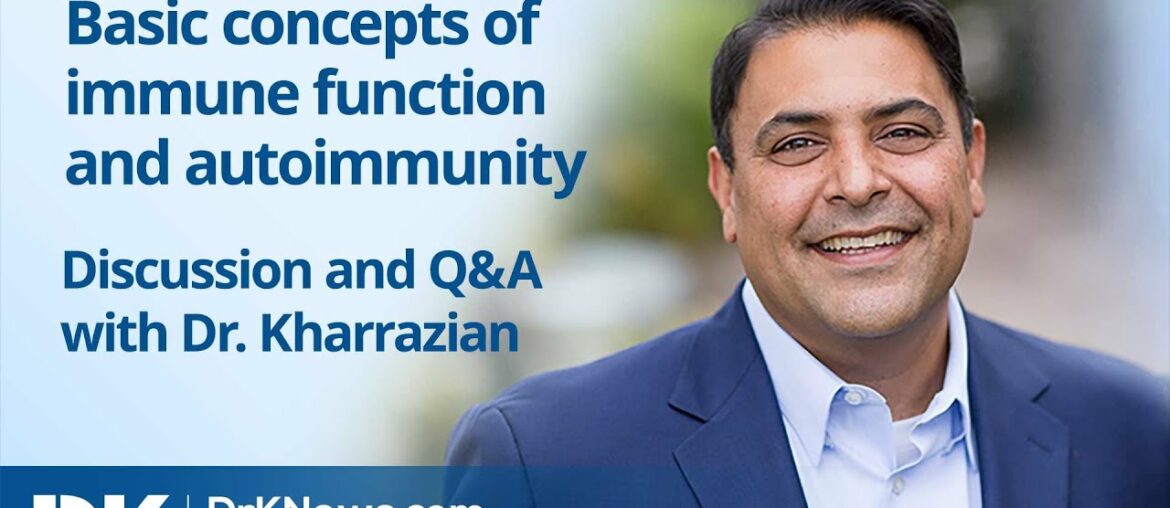 Dr. Datis Kharrazian discusses Autoimmunity, COVID-19, and improving immunity 03-27-2020