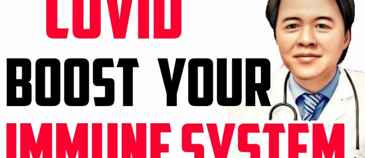 Covid: Boost Your Immune System - by Doc Willie Ong #16