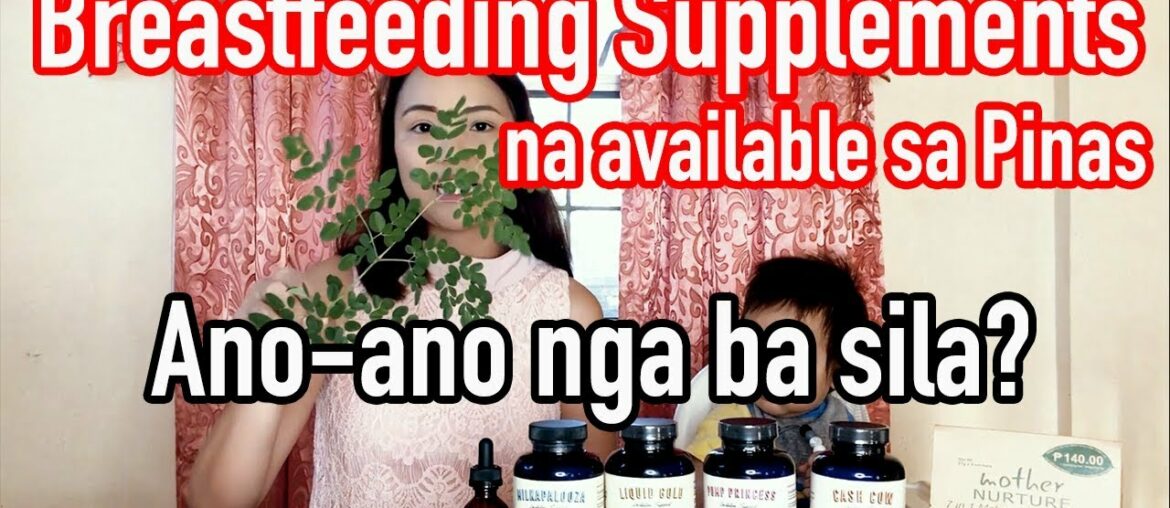Mga Breastfeeding Supplements/Vitamins sa Pinas?