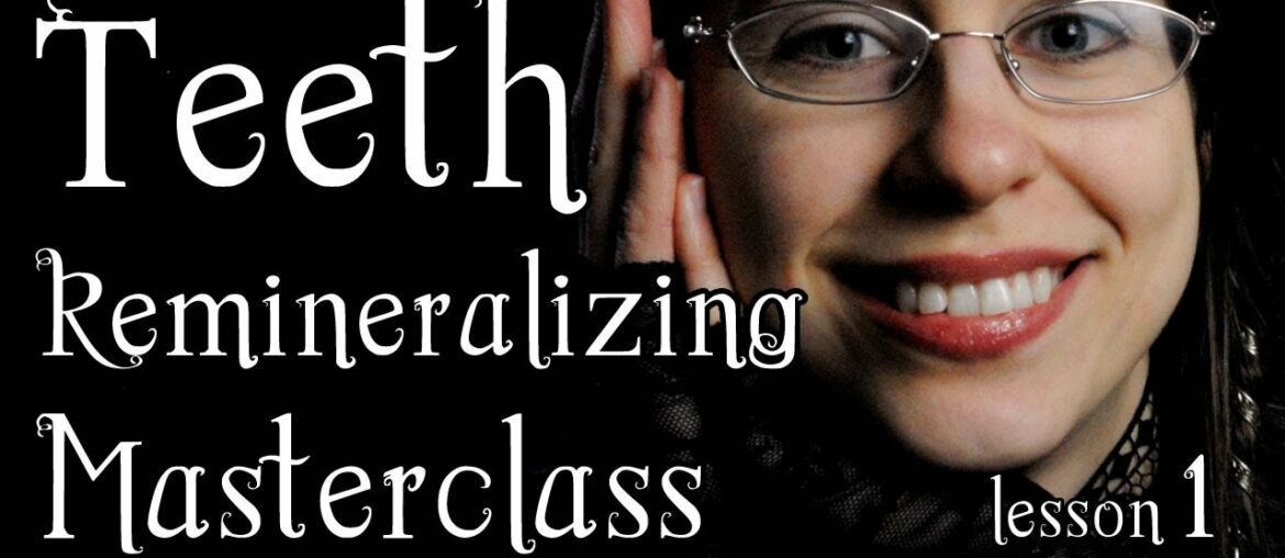 Raederle's Teeth Remineralizing Master Class: Lesson 1 | Vitamins A & D, EPA & DHA, Oil Pulling