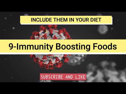 9-Immunity Boosting Foods |Prevent Corona Virus| Include them in your Diet