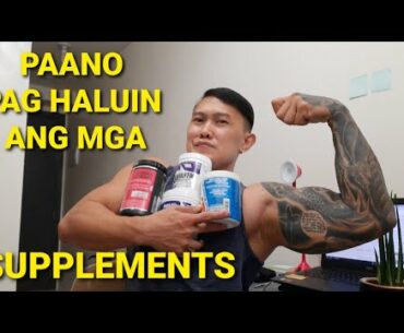 TOP BEST SUPPLEMENTS NA PWEDE PAGHALUIN | MGA ORAS NG PAG INOM NG BAWAT SUPPLEMENTS SA GYM