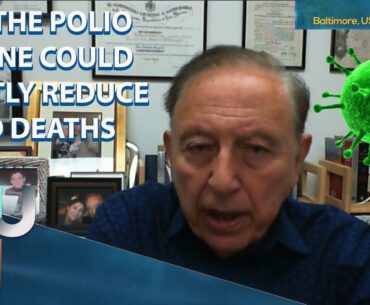 How The Polio Vaccine Could MASSIVELY Reduce Coronavirus Deaths (Dr. Robert Gallo)