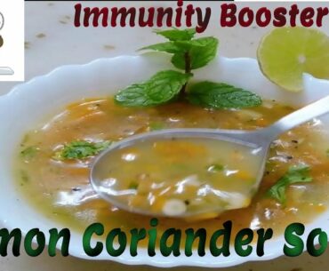 Lemon Coriander Soup - Vitamin C rich Immunity Booster Soup