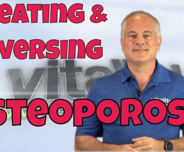 Treating and Reversing Osteoporosis