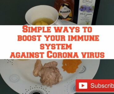 Boost your immune system and beat Corona virus
