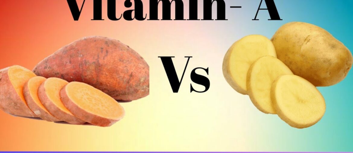 WHICH POTATO HAS MORE VITAMIN-A | SWEET POTATO VS POTATO | #vitamimA