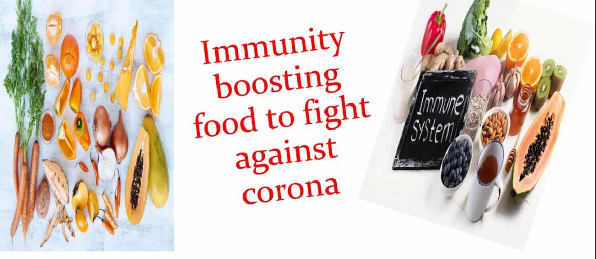FOOD TO BOOST OR INCREASE  OUR  IMMUNITY