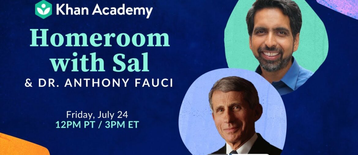 Dr. Anthony Fauci on a Covid-19 vaccine & reopening schools this fall | Homeroom with Sal