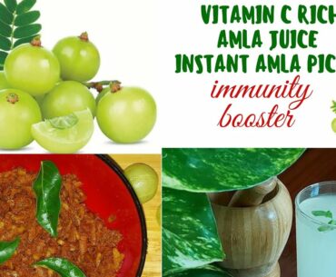 Amla/Ghooseberry juice and  Amla instant pickle/Vitamin C juice/ Immunity booster drink
