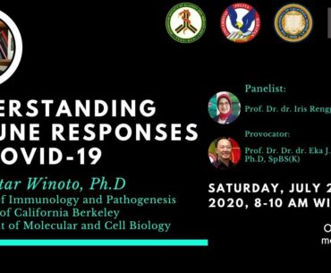 Understanding Immune Responses to Covid-19 (Live from UC Berkeley and Universitas Pelita Harapan)