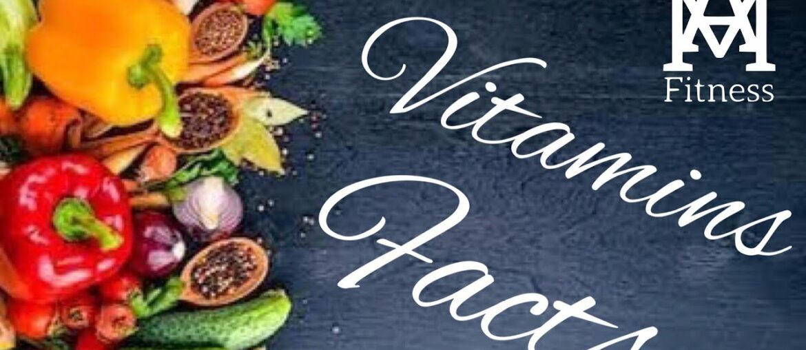 Vitamins Facts