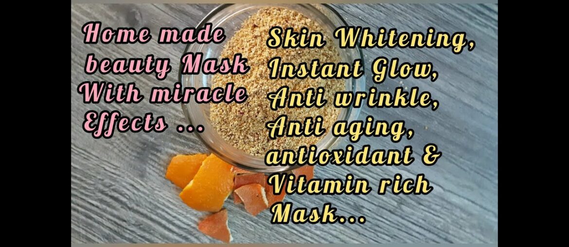 home made whitening face mask, instant glow, pigment, Anti aging, antioxidant, vitamin rich, beauty