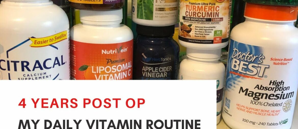My daily Vitamin routine; 4 years post op VSG WEIGHTLOSS SURGERY!