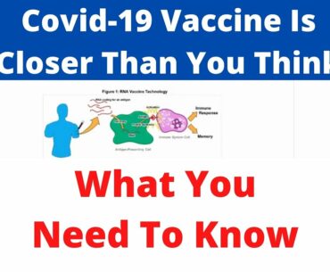 Coronavirus Vaccine Is Closer Than You Think - What is an RNA Vaccine?