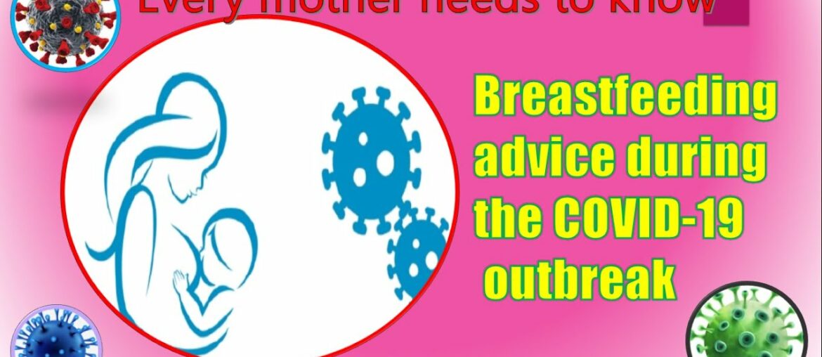 Breastfeeding advice during the COVID 19 outbreak