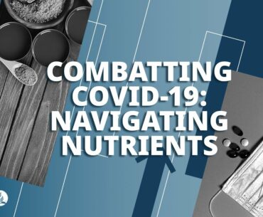 Navigating Nutrition in the Three Phases of COVID-19