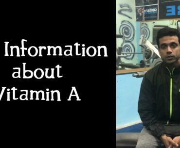 Full Information about Vitamin A by Sukhjivan Singh