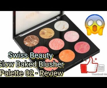 Swiss Beauty Glow Baked Blusher Palette 02 - Review