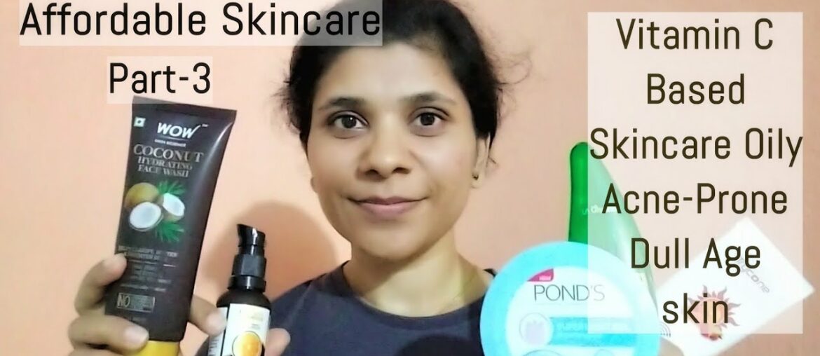 Vitamin C Based Skincare Routine For Oily Acne Prone Skin | Glowing, Bright, Younger looking Skin