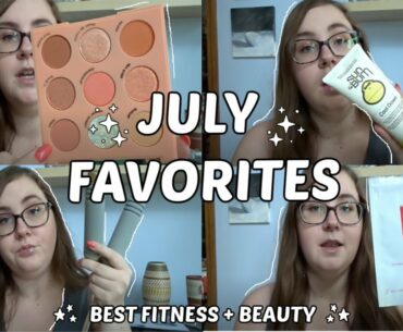 JULY FAVORITES - Fitness, Beauty, Lifestyle etc