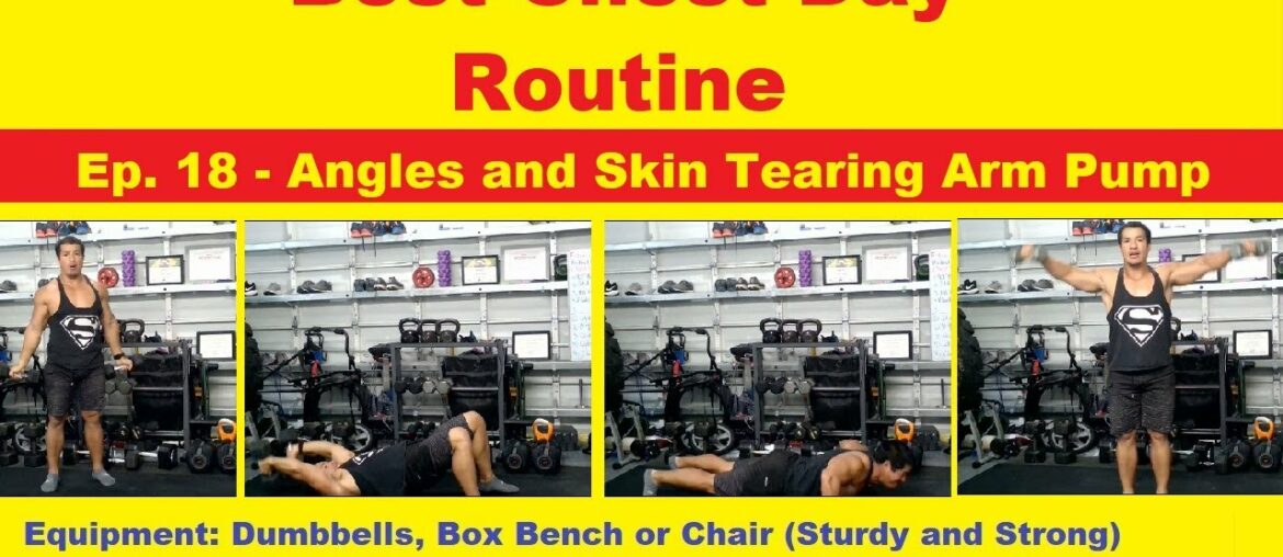 Best chest day routine Ep. 18 | Angles and Skin Tearing Arm Pump